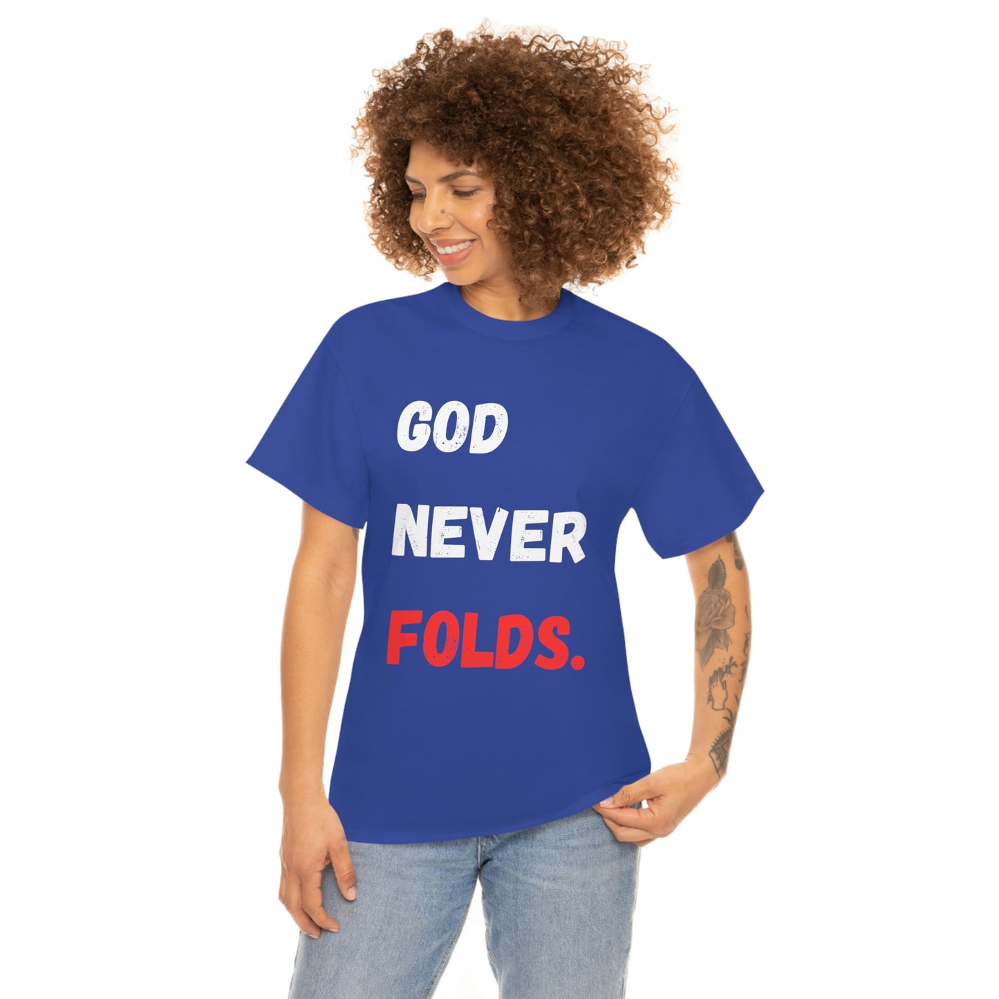God Never Folds T-Shirt