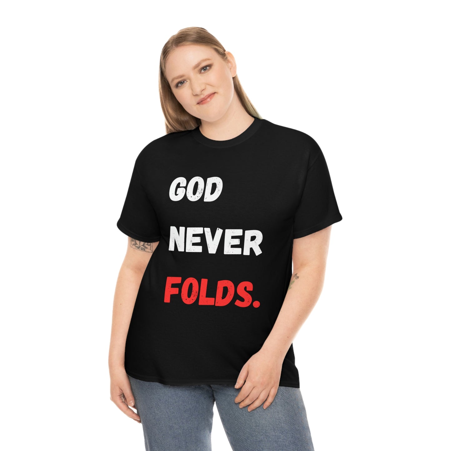 God Never Folds T-Shirt