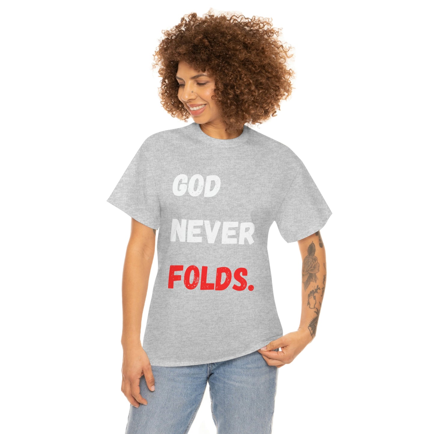God Never Folds T-Shirt