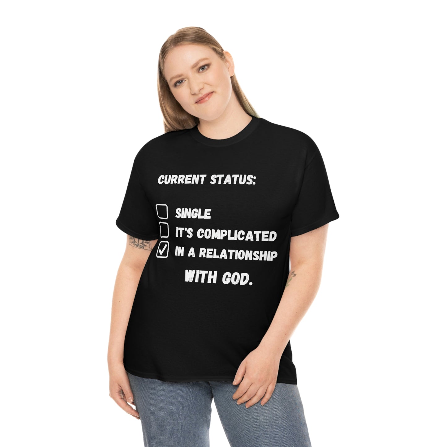 In A relationship with GOD. T-Shirt