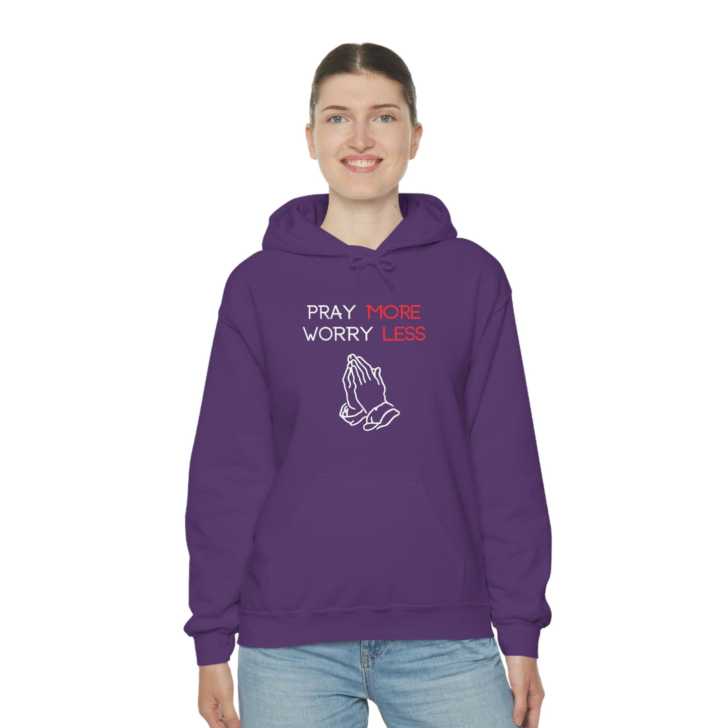 Pray more Worry Less Hoodie