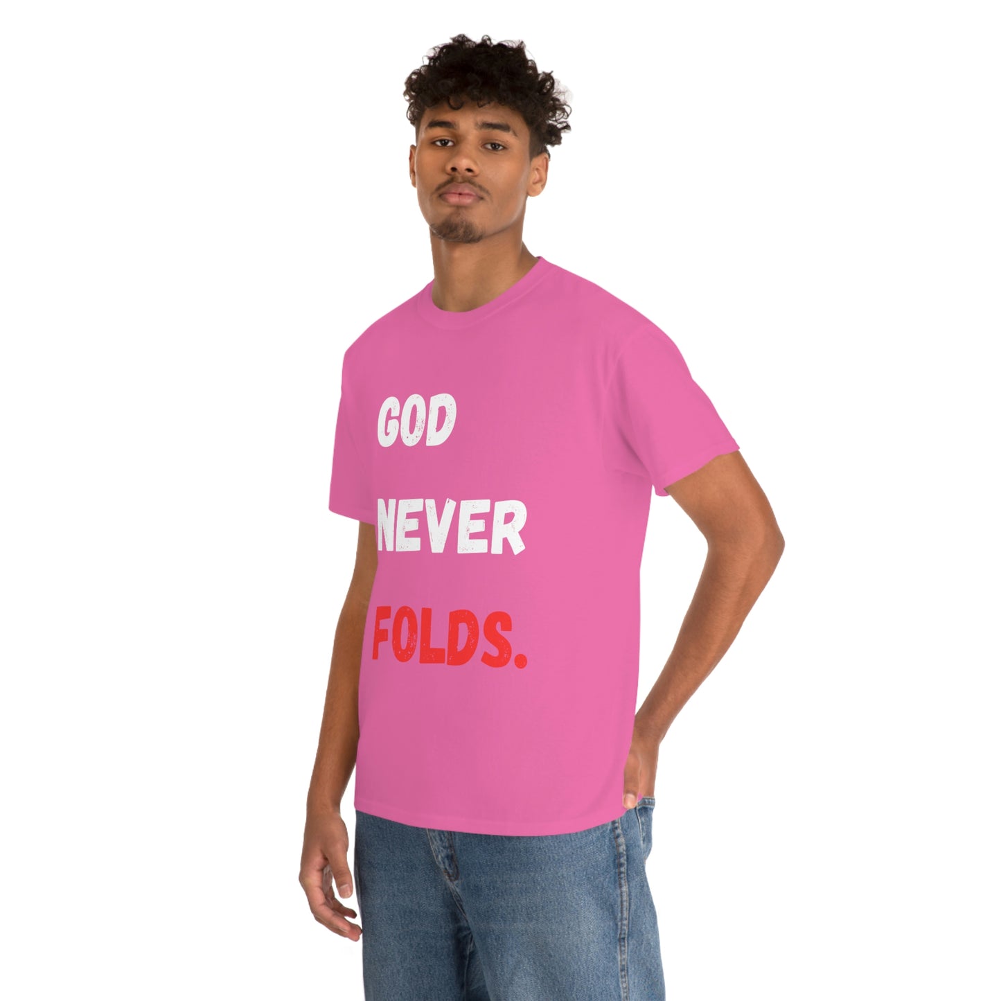 God Never Folds T-Shirt