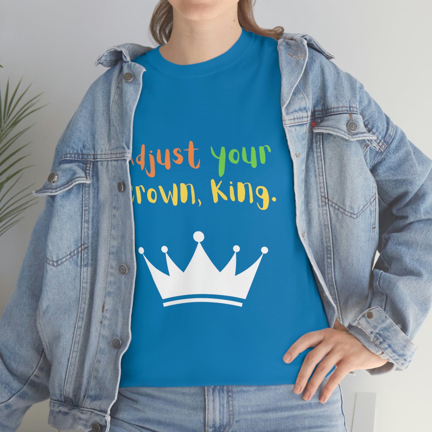 Adjust your crown, King. T-Shirt