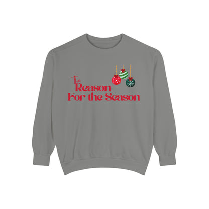 The Reason for the Season Sweatshirt