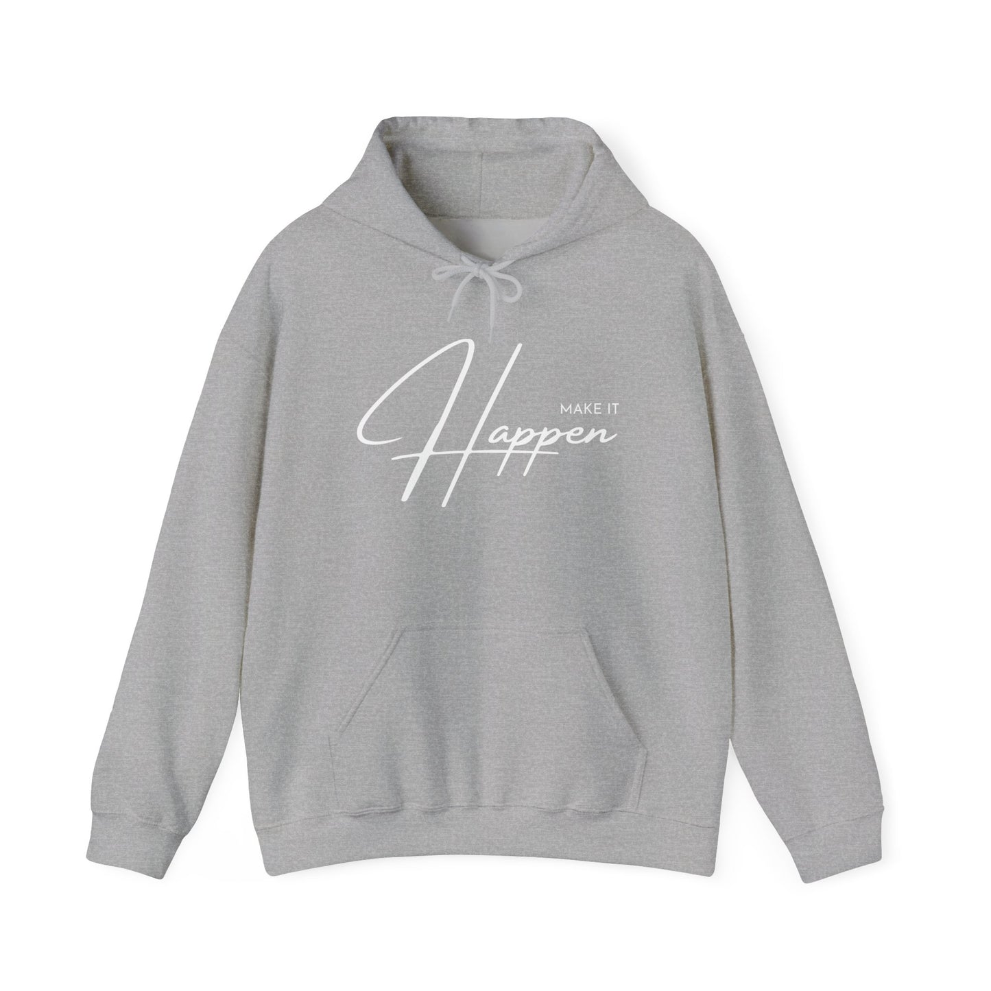Make It Happen Hoodie
