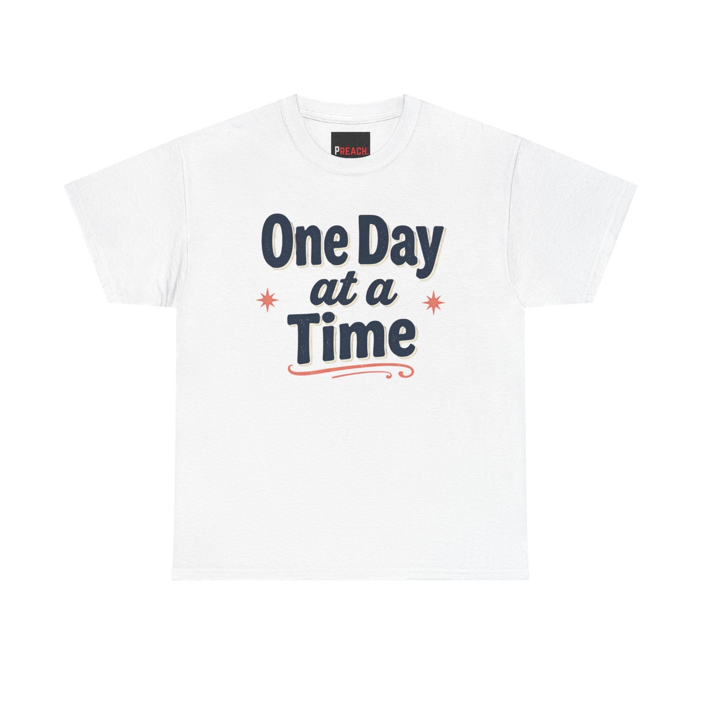 One Day at a Time T‑Shirt