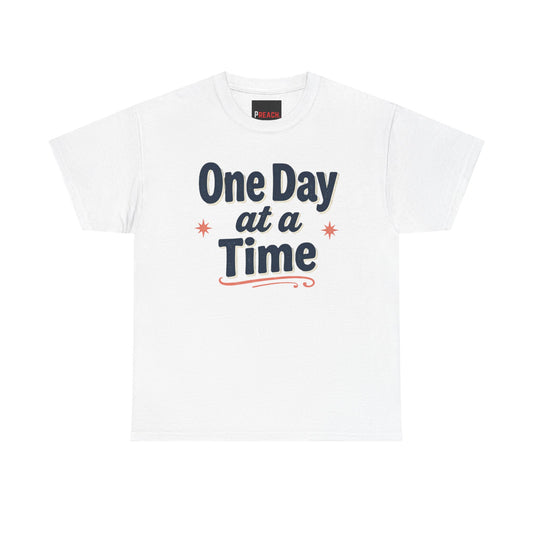 One Day at a Time T‑Shirt