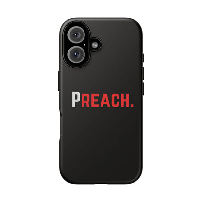 PREACH. Tough Phone Case