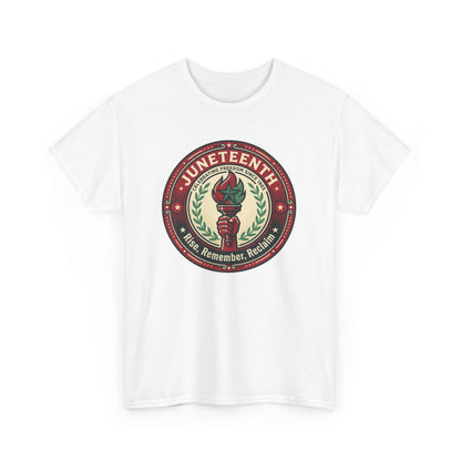 Juneteenth "Rise, Remember, Reclaim" Tee Shirt
