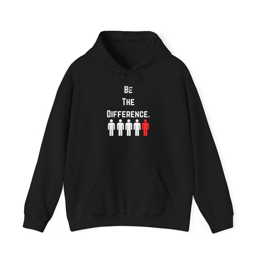 Be The Difference. Hoodie