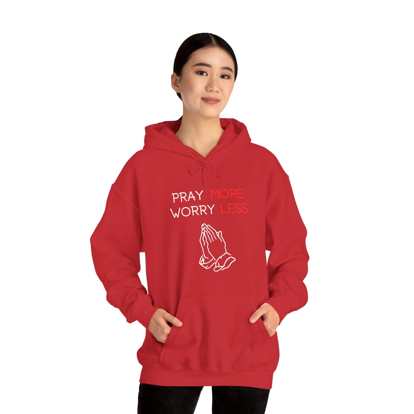 Pray more Worry Less Hoodie