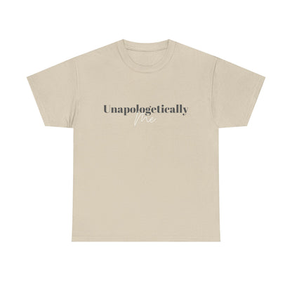 Unapologetically Me. T-Shirt
