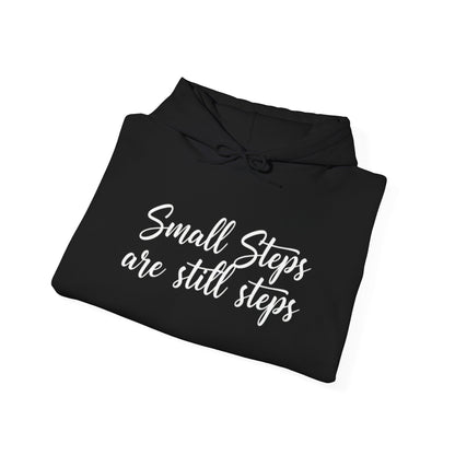 Small Steps Are Still Steps Hoodie
