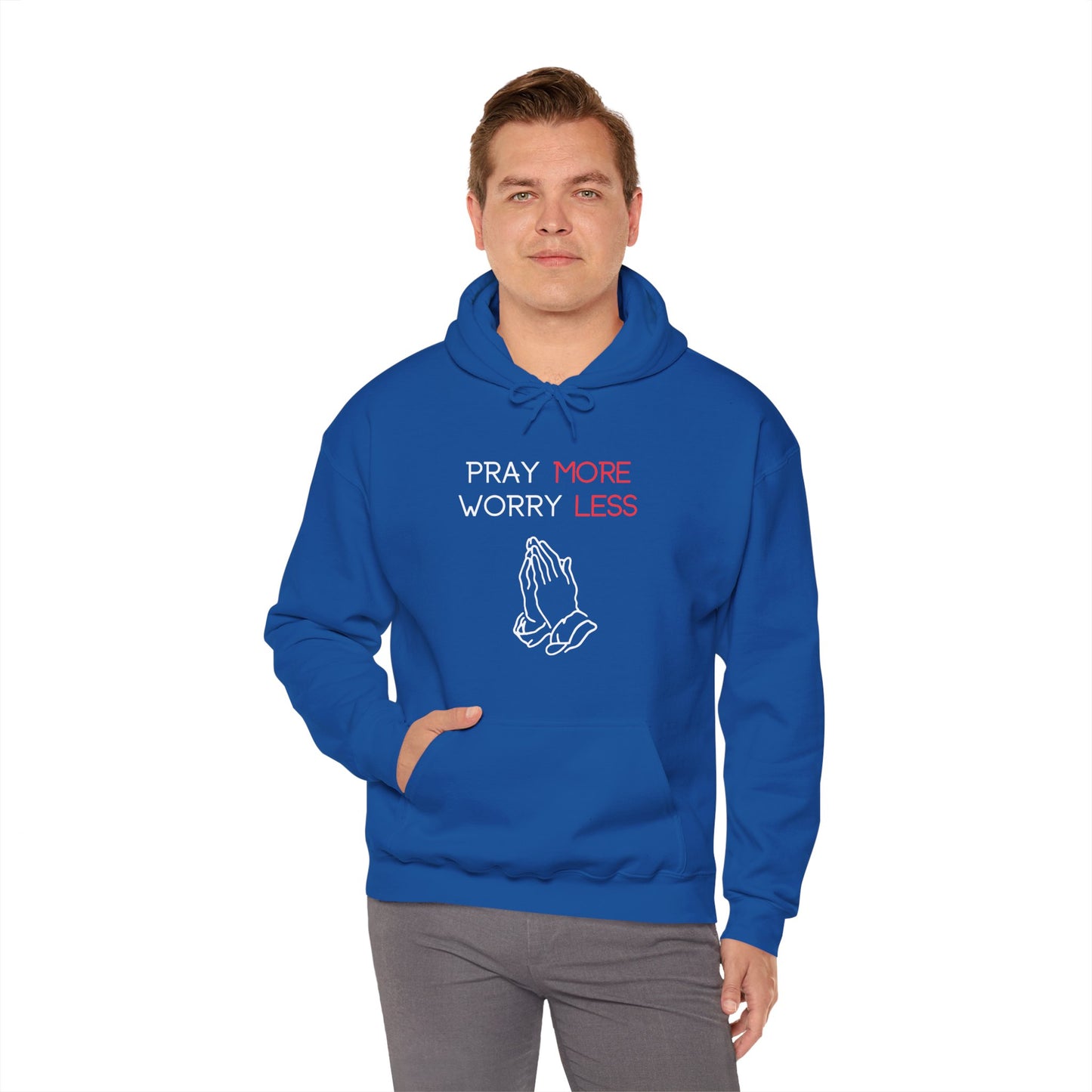 Pray more Worry Less Hoodie