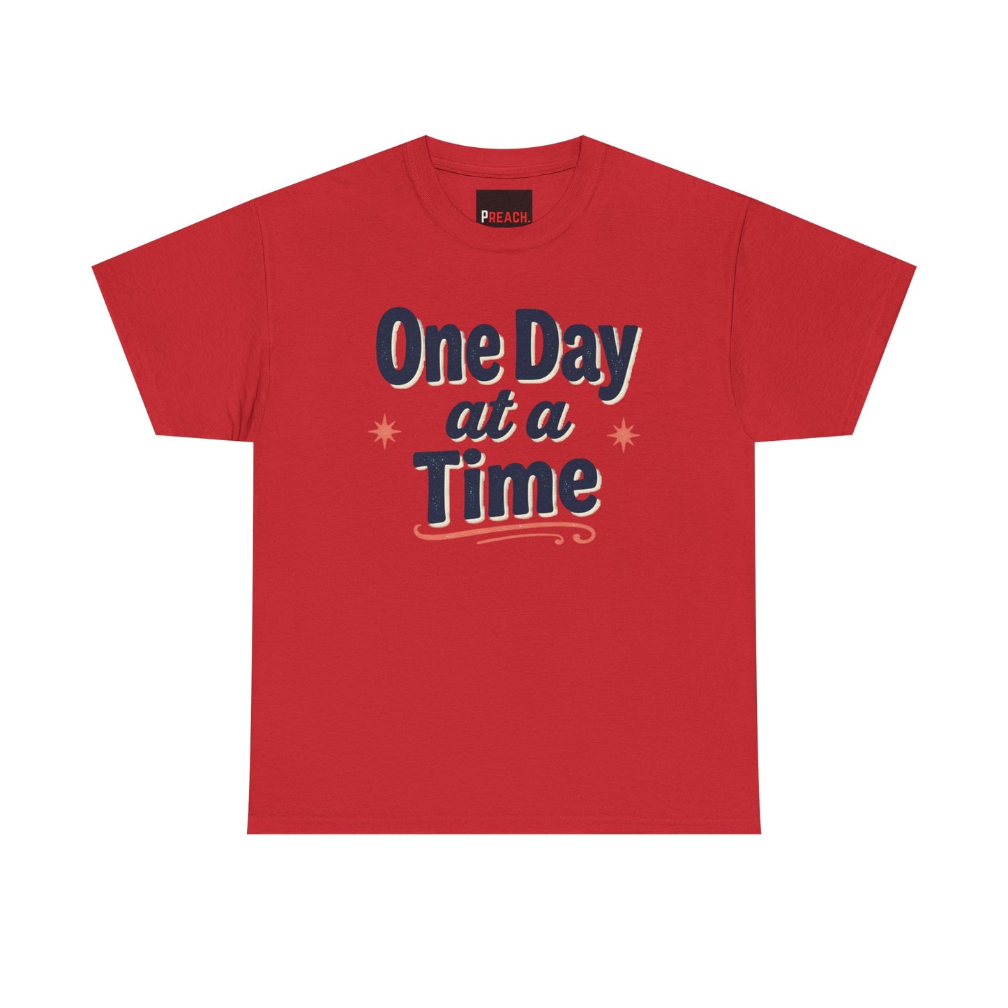 One Day at a Time T‑Shirt