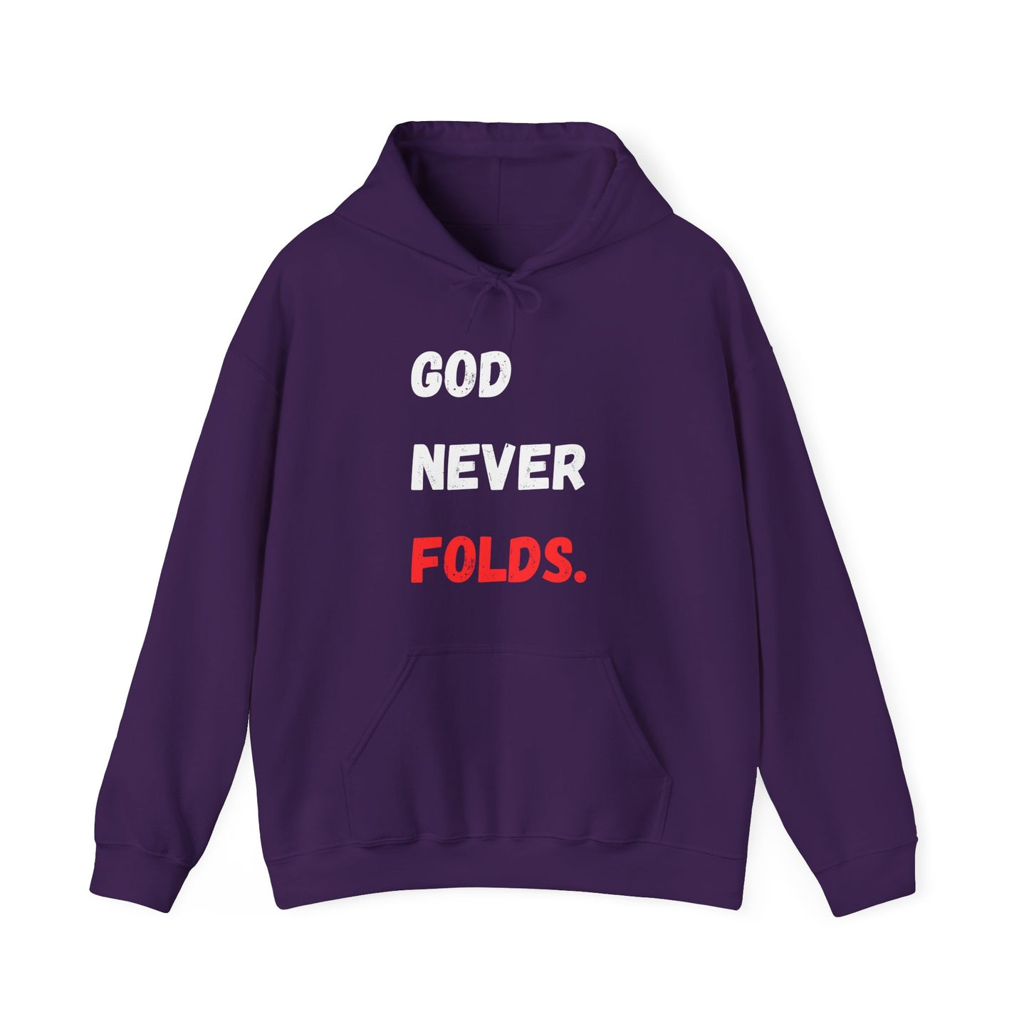 God Never Folds. Hoodie