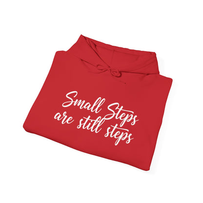 Small Steps Are Still Steps Hoodie
