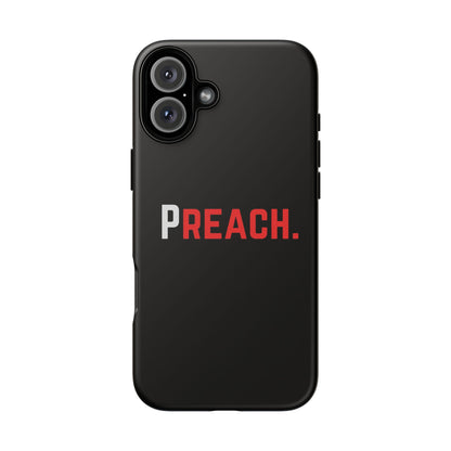 PREACH. Tough Phone Case
