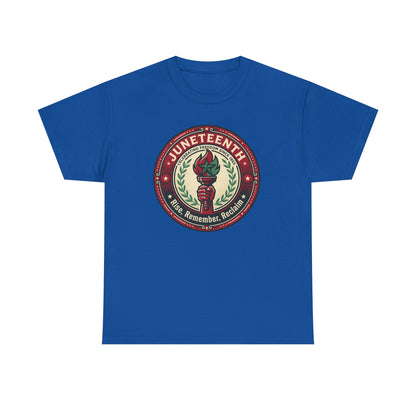Juneteenth "Rise, Remember, Reclaim" Tee Shirt
