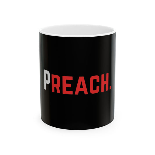 PREACH. Mug