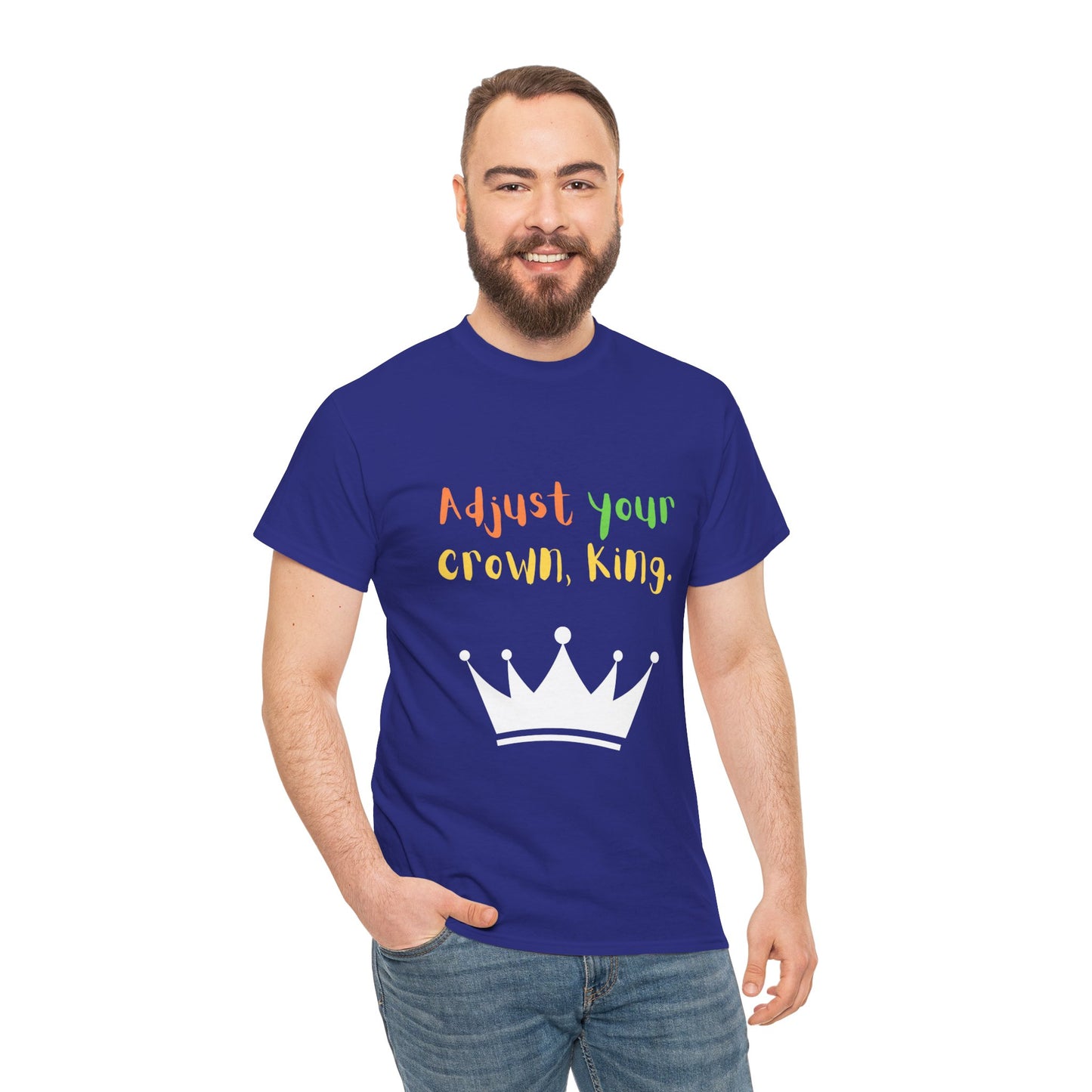 Adjust your crown, King. T-Shirt