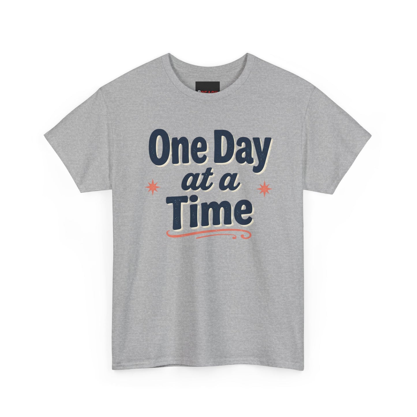 One Day at a Time T‑Shirt