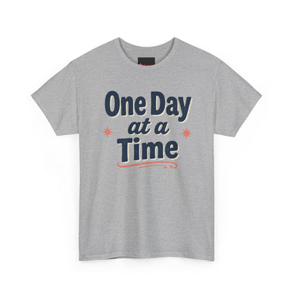 One Day at a Time T‑Shirt