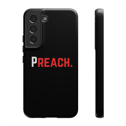 PREACH. Tough Phone Case