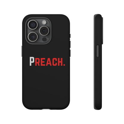 PREACH. Tough Phone Case