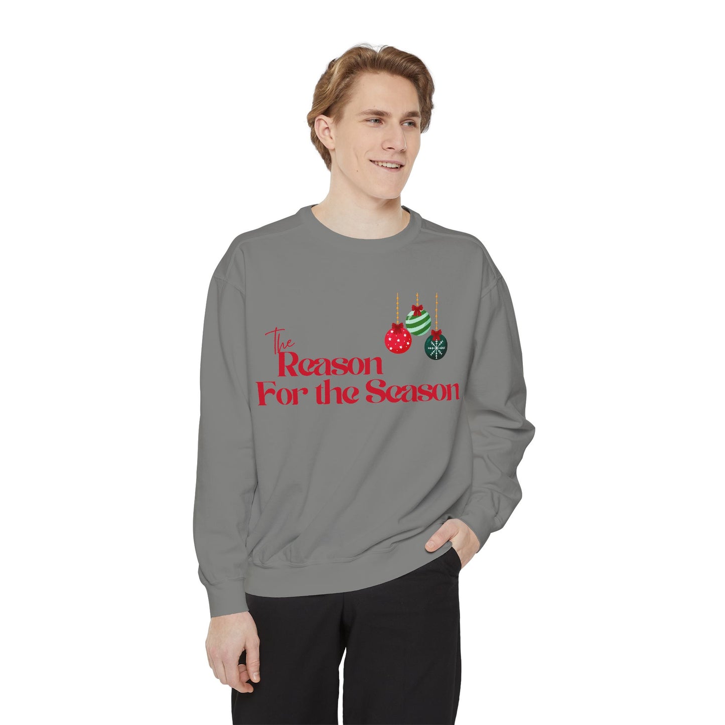 The Reason for the Season Sweatshirt