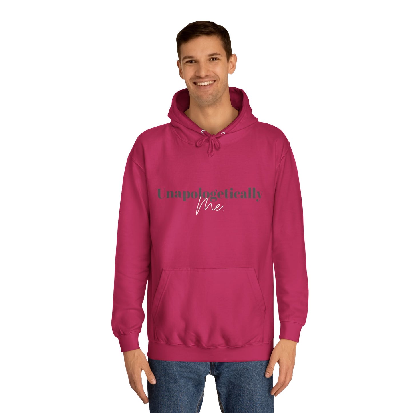 Unapologetically Me. Hoodie