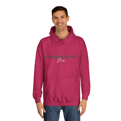 Unapologetically Me. Hoodie