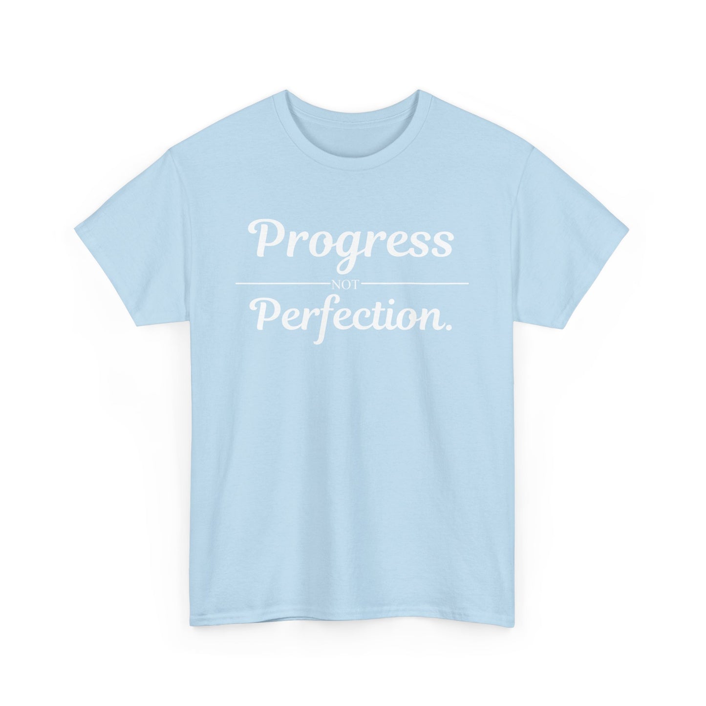 Progress Not Perfection T-Shirt