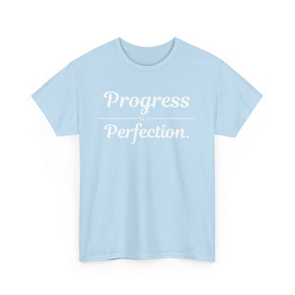Progress Not Perfection T-Shirt