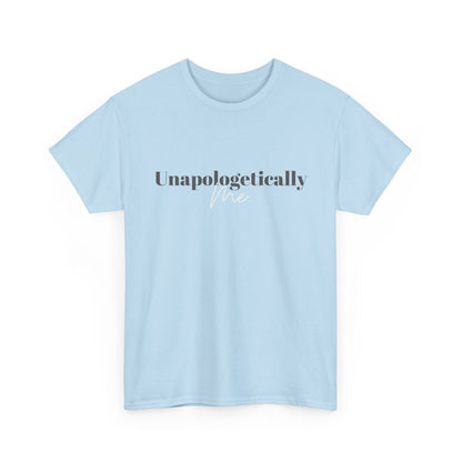 Unapologetically Me. T-Shirt