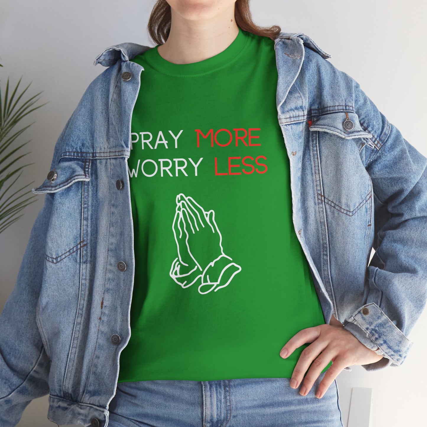 Pray More Worry Less T-Shirt