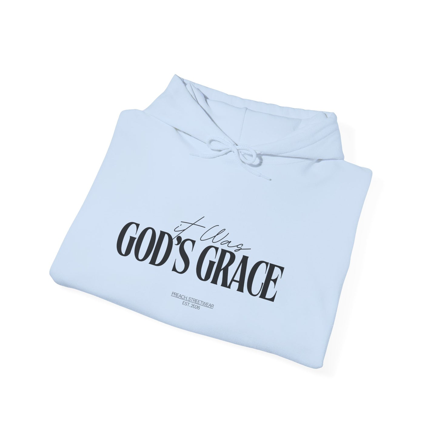 It was God's Grace Hoodie