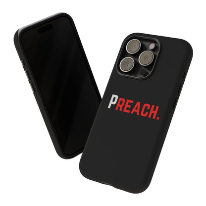 PREACH. Tough Phone Case