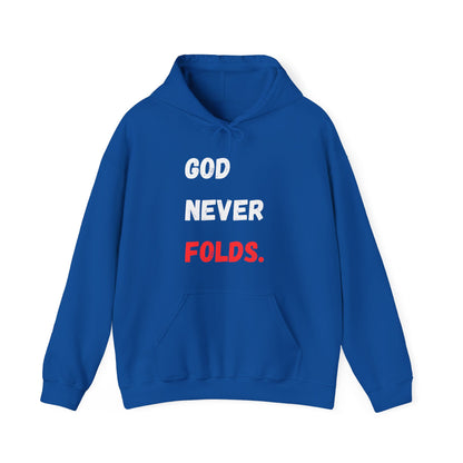God Never Folds. Hoodie