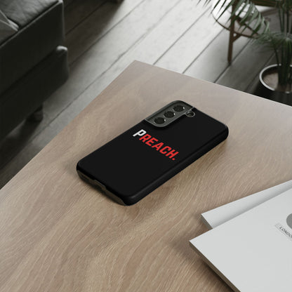 PREACH. Tough Phone Case