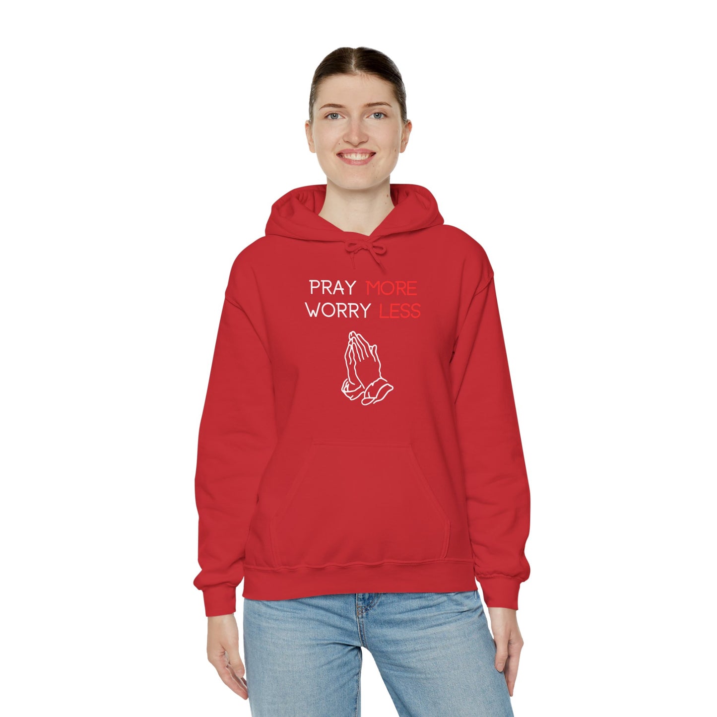 Pray more Worry Less Hoodie