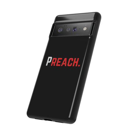 PREACH. Tough Phone Case