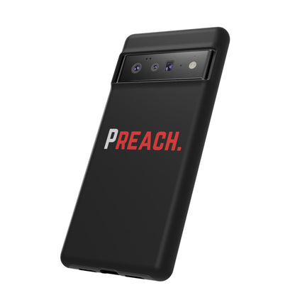 PREACH. Tough Phone Case