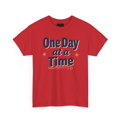 One Day at a Time T‑Shirt
