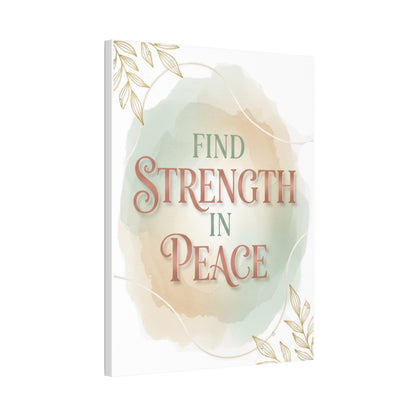 Find Strength in Peace Art Canvas
