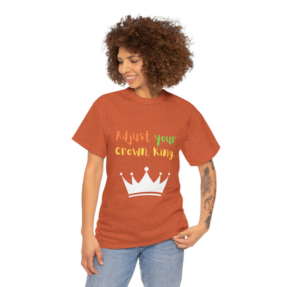 Adjust your crown, King. T-Shirt