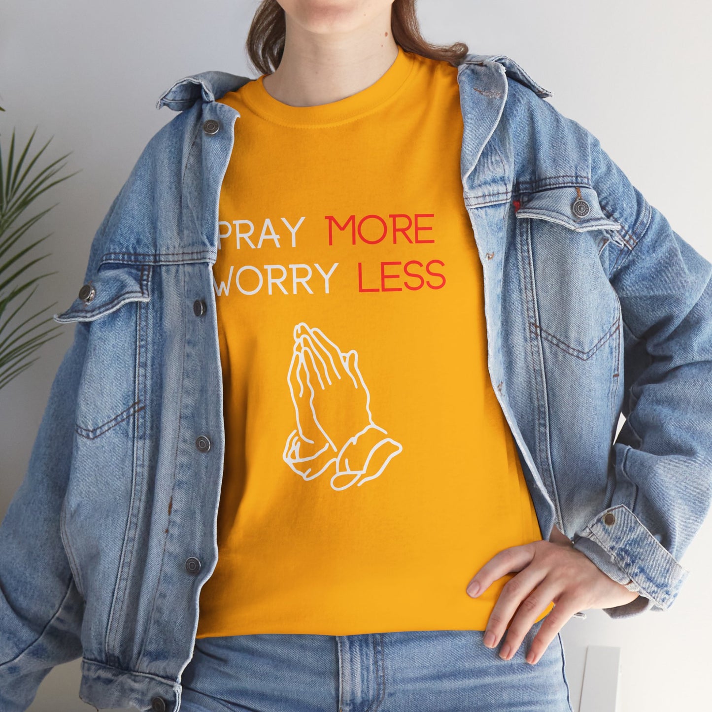 Pray More Worry Less T-Shirt