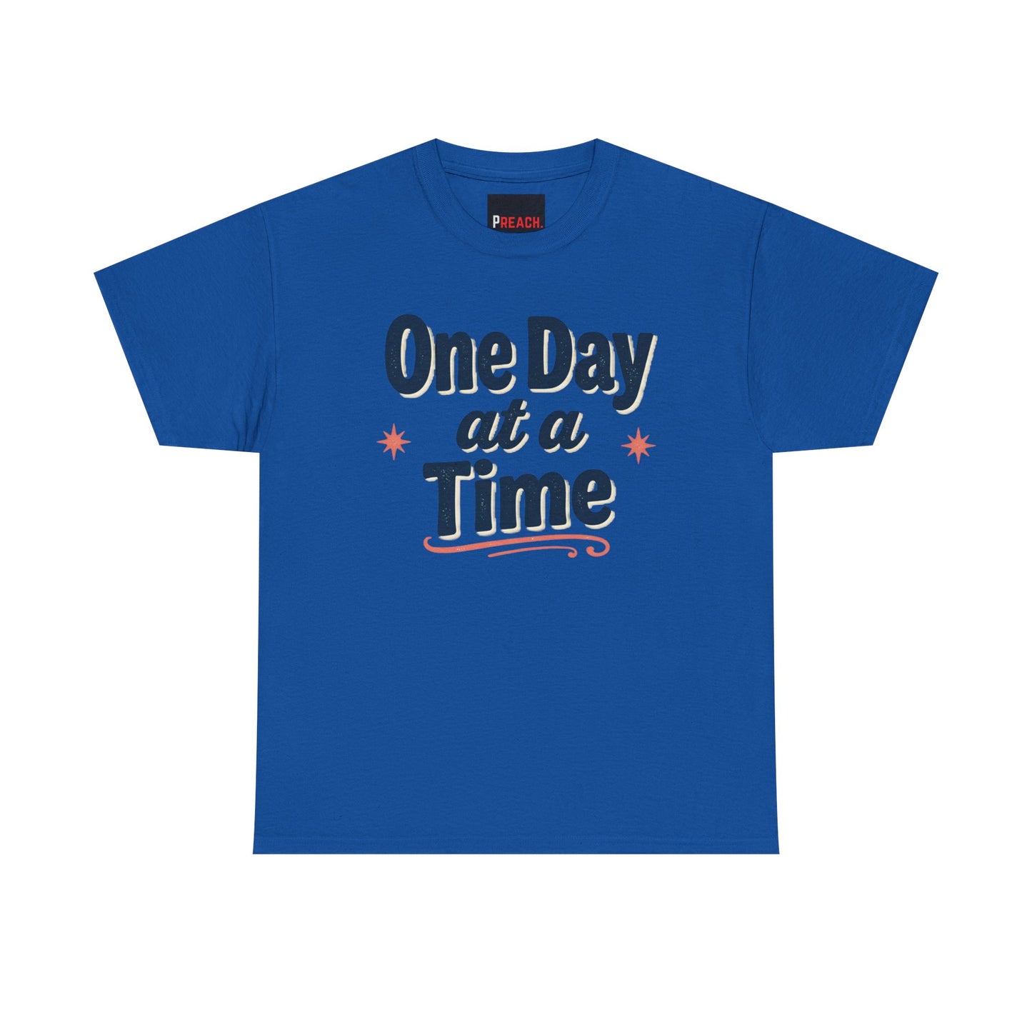 One Day at a Time T‑Shirt