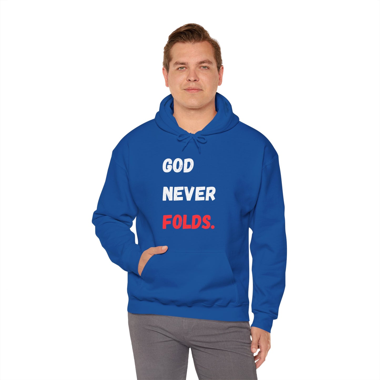 God Never Folds. Hoodie