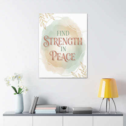 Find Strength in Peace Art Canvas